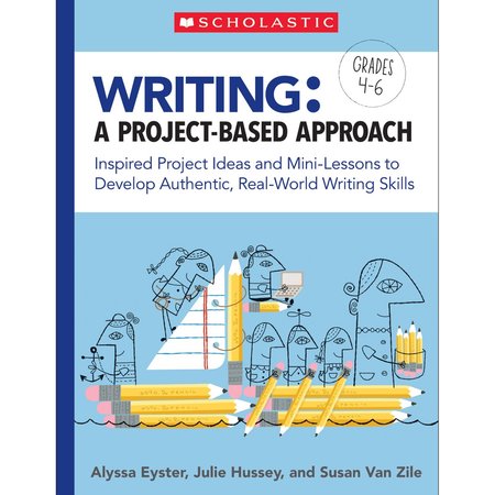 SCHOLASTIC TEACHING RESOURCES Writing - A Project-Based Approach SC846720